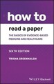 How to Read a Paper | The Basics of Evidence-based Medicine and Healthcare