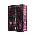 The Shadows Between Us: special Edition Tricia Levenseller