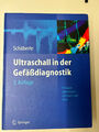 Ultraschall in der Gefäßdiagnostik: Therapieorientiertes Lehrbuch und Atlas