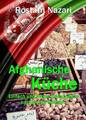 Afghanische Küche - Einfach und lecker orientalisch kochen mit Rostam | Buch | N