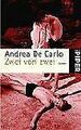 Zwei von zwei: Roman von De Carlo, Andrea | Buch | Zustand gut