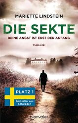 Die Sekte - Deine Angst ist erst der Anfang | Mariette Lindstein | Thriller