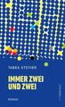 Immer zwei und zwei | Tabea Steiner | Buch | 208 S. | Deutsch | 2023