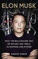 Elon Musk: How the Billionaire CEO of SpaceX and Tesla i... | Buch | Zustand gut