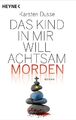 Das Kind in mir will achtsam morden