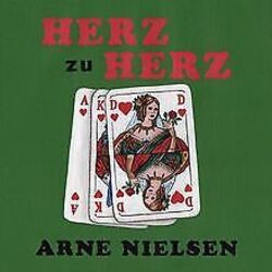 Herz zu Herz von Nielsen, Arne | Buch | Zustand sehr gut*** So macht sparen Spaß! Bis zu -70% ggü. Neupreis ***