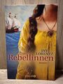 Die Rebellinnen von Iny Lorentz Roman