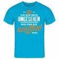 Herren T-Shirt wir sind die GEILSTEN hier S bis XXL Urlaub bier alkohol party 