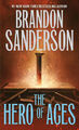 The Hero of Ages: Book Three of Mistborn (Mistborn Saga) by Sanderson, Brandon