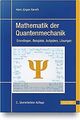 Mathematik der Quantenmechanik: Grundlagen, Beispie... | Buch | Zustand sehr gut