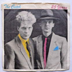 7"  THE CATCH - 25 YEARS / VOICES - GER 1983 - METRONOME 815 566-7