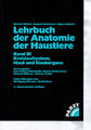 Lehrbuch der Anatomie der Haustiere  Band 3: Kreislaufsystem Haut Hautorgane