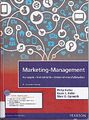 Marketing-Management: Konzepte - Instrumente - Unternehmensfallst