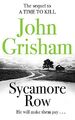 Sycamore Row: Jake Brigance, hero of A TIME TO KILL, by Grisham, John 1444779540