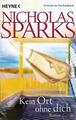 Kein Ort ohne dich: Roman von Nicholas Sparks - NEUWERTIG  !!!!!!!!