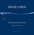 David Lynch | Catching the Big Fish | Taschenbuch | Deutsch (2016) | 168 S.