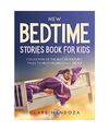 New Bedtime Stories Book for Kids: Collection of the Best Adventures Tales to He