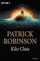 Kilo Class. von Patrick Robinson | Buch | Zustand sehr gut