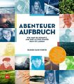 Abenteuer Aufbruch ZUSTAND SEHR GUT