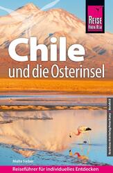 Reise Know-How Reiseführer Chile und die Osterinsel - Malte Sieber PORTOFREI