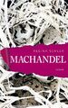 Machandel: Roman von Scheer, Regina