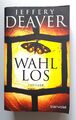 ** Jeffery Deaver - Wahllos - Kathryn-Dance-Thriller 4 ** Taschenbuch