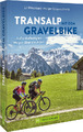 Transalp mit dem Gravelbike