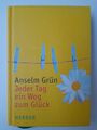 Buch - Anselm Grün - Jeder Tag ein Weg zum Glück - NEU!