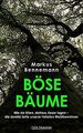 Böse Bäume: Wie sie töten, stehlen, Feuer legen – d... | Buch | Zustand sehr gut