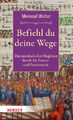 Befiehl du deine Wege [deutsch] von Walter, Meinrad [gebunden]