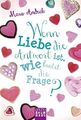 Wenn Liebe die Antwort ist, wie lautet die Frage? (Lilias Ta... von Andeck, Mara