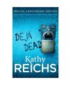 Deja Dead: (Temperance Brennan 1), Kathy Reichs