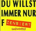 Du Willst Immer Nur F.../ von Ganz Schön Feist | CD | Zustand gut