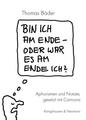 Bin ich am Ende - oder war es am Ende ich? | Thomas Bäder | 2023 | deutsch