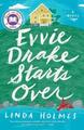 Linda Holmes Evvie Drake Starts Over: A Read with Jenna Pick (Taschenbuch)