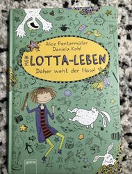 Mein Lotta-Leben 04. Daher weht der Hase! von Alice Pantermüller (2013,...