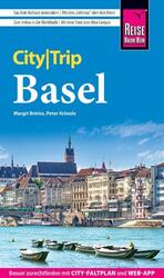 Reise Know-How CityTrip Basel | Reiseführer mit Stadtplan und kostenloser Web-Ap