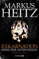 Markus Heitz / Exkarnation 1 - Krieg der alten Seelen /  9783426505922