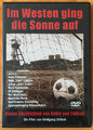 Dokumentarfilm IM WESTEN GING DIE SONNE AUF Fussball DVD Ruhrgebiet DER POTT Rar