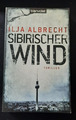 Sibirischer Wind @Ilja Albrecht @Thriller Politik &Wirtschaft@K. Mendelsohn Bd1