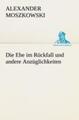 Die Ehe im Rückfall und andere Anzüglichkeiten | und andere Anzüglichkeiten