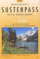 Sustenpass (2020): Haslital - Urseren - Meiental. Of...