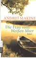 Die Frau vom Weißen Meer von Andrei Makine