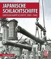 Japanische Schlachtschiffe von Ingo Bauernfeind (2019, Gebundene Ausgabe)