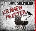 Krähenmutter: Thriller von Catherine Shepherd, Dana Geis... | Buch | Zustand gut