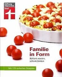 Familie in Form. Mit 170 einfachen Rezepten von Cra... | Buch | Zustand sehr gut*** So macht sparen Spaß! Bis zu -70% ggü. Neupreis ***