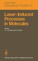 Laser-induced processes in Molecules. Physics and chemistry. Proceedings of the 