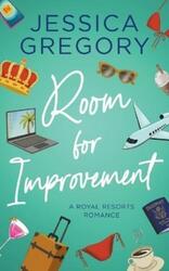 Jessica Gregory Room for Improvement (Taschenbuch) Royal Resorts