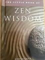 LITTLE BOOK ZEN WEISHEIT, , gebraucht; sehr gutes Buch