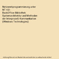 Netzwerkprogrammierung unter NT 4.0 - BackOffice-Bibliothek: Systemarchitektur u